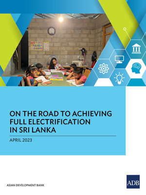 cover image of On the Road to Achieving Full Electrification in Sri Lanka
